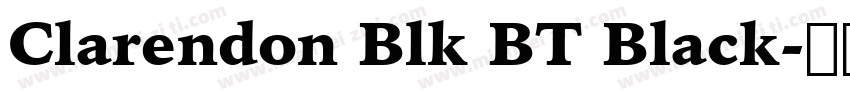 Clarendon Blk BT Black字体转换